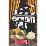 Karyaseni Novel: Pelakon Cinta Dan Mr.G : Anabella ISBN: 978-967-1120-85-9