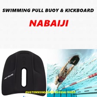 แผ่นโฟมลอยน้ำ แผ่นโฟมว่ายน้ำ บอร์ดว่ายน้ำ KICKBOARD BOARD FOR SWIMMING Pullkick buoy NABAIJI