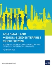 Asia Small and Medium-Sized Enterprise Monitor 2020: Volume III Asian Development Bank