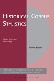 Historical Corpus Stylistics Patrick Studer