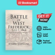 Battle Of West Frederick July 7 1864 - Paperback - English - 9781462882915