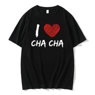 I Love Cha Cha Tshirt Men Vintage Hip Hop T-shirt Short Sleeve Man Cartoon Manga T Shirt Unisex Fashion OversizedTees XS-4XL-5XL-6XL