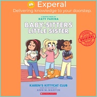Karen's Kittycat Club (Baby-Sitters Little Sister Graphic Novel 4) (Adapted Edi by Ann M Martin (US 