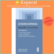 [100% Original Books] - Overcoming Health Anxiety 2nd Edition - A self-help g by Rob Willson (UK edi