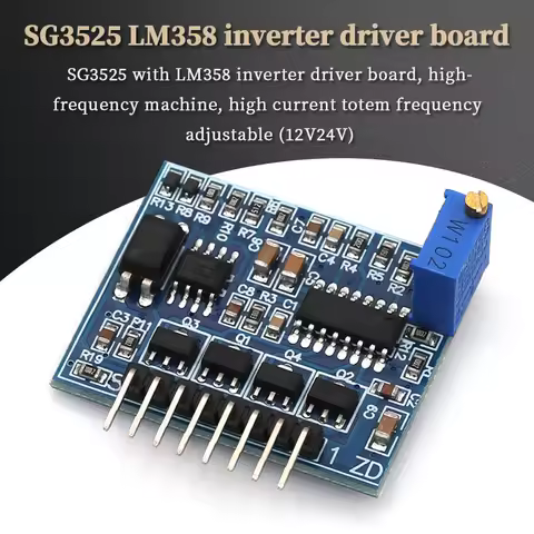SG3525 LM358 Inverter Driver Board 12V-24V Mixer Preamp Drive Module High-Frequency Adjustable 1A In