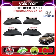【 Hyundai Atos 】Outer Door Handle  ( 1997 -2014 / OEM Fitting / Made in Malaysia )