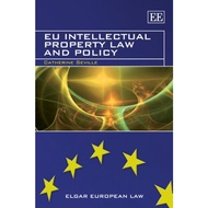 EU Intellectual Property Law and Policy (Elgar European Law)