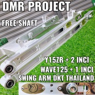 Y15/W125 DKT THAILAND SWING ARM ALLOY + 2 INCI (FREE SHAFT) ALLOY ARM DKT THAILAND Y15 / WAVE125