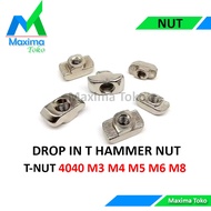 T Nut Hammer M3 M4 M5 M6 M8 for Aluminum Profile 4040 Series TNUT DROP IN
