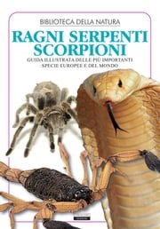 Ragni, serpenti, scorpioni Liborio Daniele Festa
