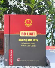Bộ Luật Hình Sự Năm 2015 ( Sửa Đổi Bổ Sung Năm 2017 2024 2025)