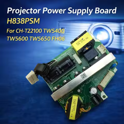 Projector Power supply board H838PSM For CB-109W 970 980W 990U CB-2042 2142W 2247U CH-TZ2100 TW5400 