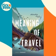 [100% Original Books] - The Meaning of Travel - Philosophers Abroad by Emily  Thomas (UK edition, pa