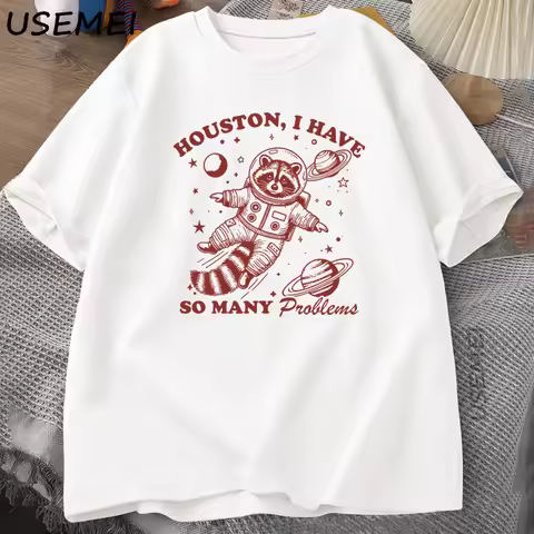 Houston I Have So Many Problems T Shirt Men Women Funny Vintage Funny Raccoon in Space Animal T-shir