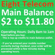 [Eight] $2 to $11.8 Main Balance / Mobile Topup / Recharge [Eight Telecom]