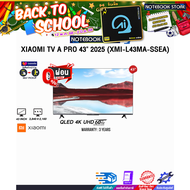 [ผ่อน 0% 10 ด.]Xiaomi TV A Pro 43" 2025 (XMI-L43MA-SSEA)/QLED 4K UHD 60Hz/ประกัน 3 Years