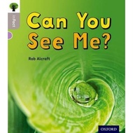 Oxford Reading Tree inFact: Oxford Level 1: Can You See Me? by Rob Alcraft (UK edition, paperback)