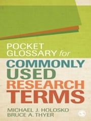 Pocket Glossary for Commonly Used Research Terms Bruce A. Thyer