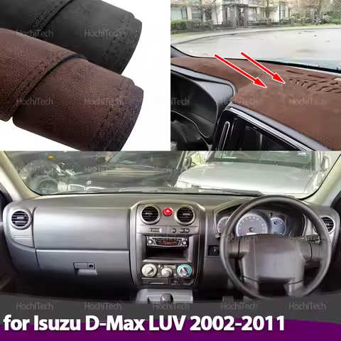 For Isuzu D-Max LUV Colorado Rodeo KB LB Canyon RA RC 2002~2011 Suede Leather Dashmat Dash Mat Cover