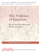 23376.The Violence of Emotions ─ Bion and Post-Bionian Psychoanalysis
