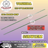 55RW1EM TOSHIBA 55 INCH LED TV BACKLIGHT ( LAMPU TV ) 55" LED TV BACKLIGHT 55RW1 55RW1E
