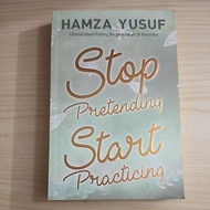 STOP PRETENDING START PRACTICE BOOK BY HAMZA YUSUF