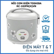 Toshiba rice cooker 1 liter RC-10JFM(H)VN - Toshiba 1.8 liter RC-18JFM(H)VN - 12 months