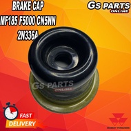 🚜BRAKE CAP MF185 F5000 CN5NN 2N336A | GS PARTS