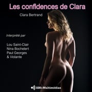 Les confidences de Clara Clara Bertrand