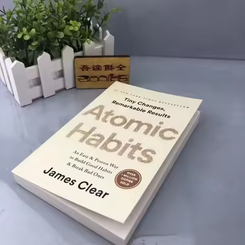 Atomic Habits By James Clear An Easy Proven Way To Build Good Habits Break Bad Ones Self-management 