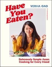 Have You Eaten? Verna Gao