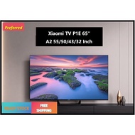 Xiaomi Android TV P1E 65" /A2 55/43/32 Inch 4K HD Diplay with MEMC Dolby Audio Smart Home Appliances（Global Version）