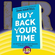 Buy Back Your Time: Get Unstuck, Reclaim Your Freedom, and Build Your