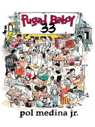 PUGAD BABOY 33 by Pol Medina Jr.