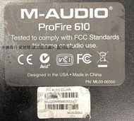 二手M-audio ProFire 610 數位多軌 錄音介面(上電有反應但功能未測當銷帳零件品