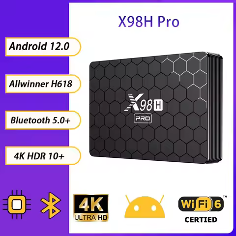 X98H Pro Android 12 Allwinner H618 Quad core TV Box 4K HD 2.4G/5G Wifi6 1000M 4GB 64GB Media Player 