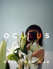 Oculus Sally Wen Mao