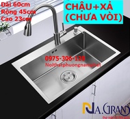 Chậu Rửa Chén Bát INOX SUS 304 N17 6045 NA.GRAND và Bộ Xả Chậu thoát nước CHẬU 1 HỐ TRƠN bồn rửa ché