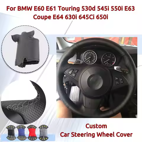 Hand Sewn Car Steering Wheel Braid Cover For BMW E60 E61 Touring 530d 545i 550i E63 Coupe E64 630i 6