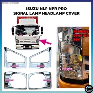 ISUZU NLR NPR PRO SIGNAL LAMP HEADLAMP COVER CHROME ISUZU CHROME ACCESSORIES HIGH QUALITY