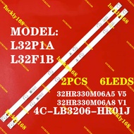 TCL 32" TV 32HR330M06A5 V5 4C-LB3206-HR01J L32P1A L32F1B Light Strip Aluminum Light Strip 6V