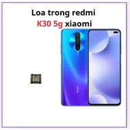 Internal speaker, call speaker redmi k30 5g