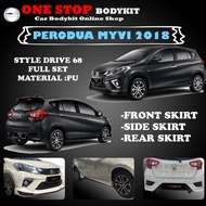 PERODUA MYVI 2018  DRIVE 68 FULL SET (FRONT SKIRT ,SIDE SKIRT ,REAR SKIRT) POLYURETHANE (PU) SKIRT LIP BODYKIT