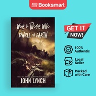 Woe To Those Who Dwell On Earth - Paperback - English - 9798987113318