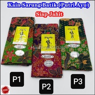 MBS Muslimah Kain Sarung Batik Batik Asli Cap Semutku & Putri Ayu (Siap Jahit) Made In  Malaysia