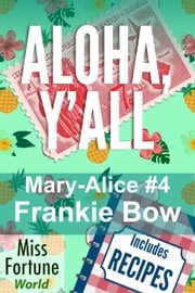 Aloha, Y'all Frankie Bow