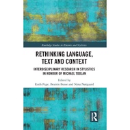 Rethinking Language Text And Context Interdisciplinary Research In Stylistics In Honour Of Michael Toolan Routledge