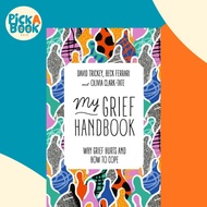[100% Original Books] - My Grief Handbook - Why Grief Hurts and How to Cope by David Trickey (UK edi