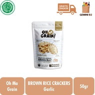 Oh Ma Grain Brown Rice Crackers Garlic / Snack Beras Cokelat 50gr HALAL