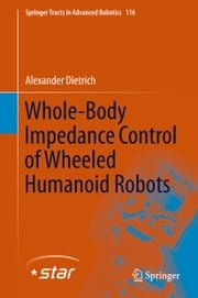 Whole-Body Impedance Control of Wheeled Humanoid Robots Alexander Dietrich